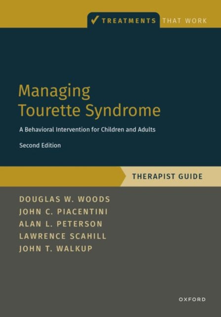 Managing Tourette Syndrome: A Behavioral Intervention for Children and Adults Therapist Guide