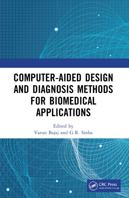 Computer-aided Design and Diagnosis Methods for Biomedical Applications