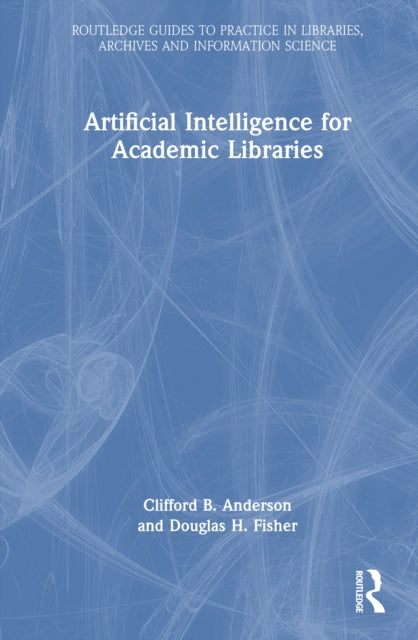 Artificial Intelligence for Academic Libraries