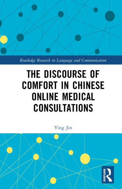 The Discourse of Comfort in Chinese Online Medical Consultations