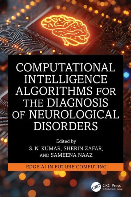 Computational Intelligence Algorithms for the Diagnosis of Neurological Disorders