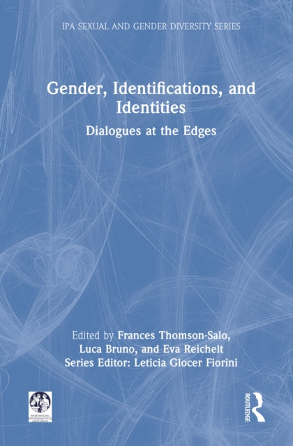 Gender, Identifications, and Identities: Dialogues at the Edges