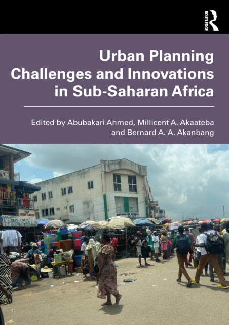 Urban Planning Challenges and Innovations in Sub-Saharan Africa