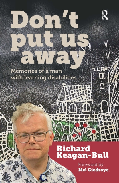 Don't Put Us Away: Memories of a Man with Learning Disabilities