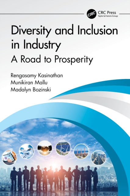 Diversity and Inclusion in Industry: A Road to Prosperity