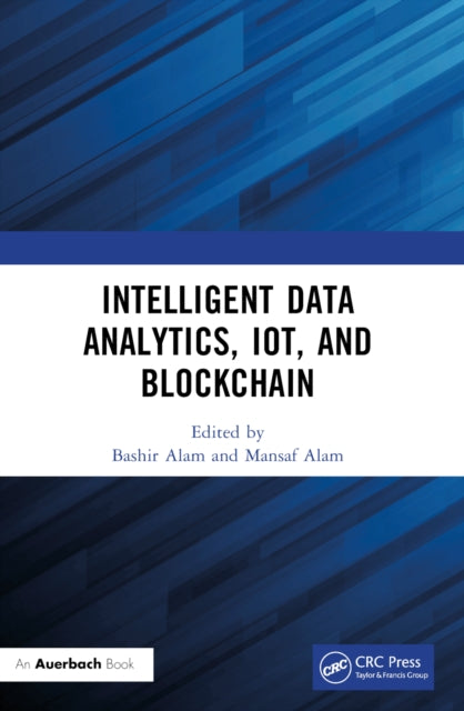 Intelligent Data Analytics, IoT, and Blockchain