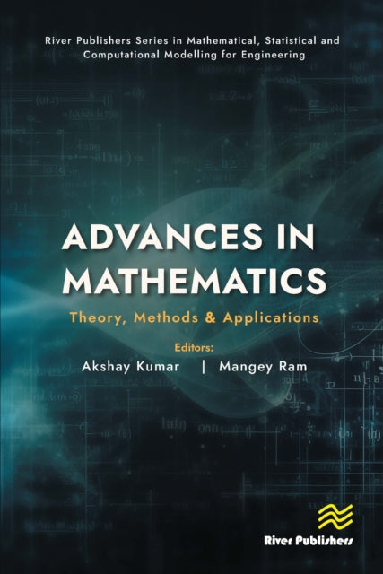 Advances in Mathematics: Theory, Methods & Applications