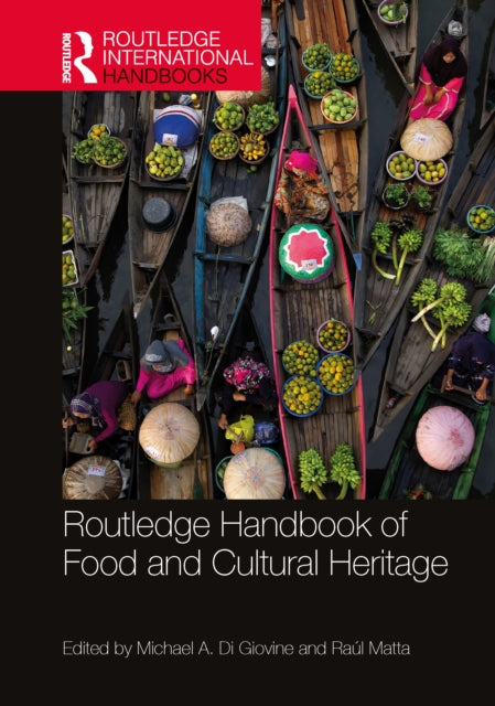 Routledge Handbook of Food and Cultural Heritage
