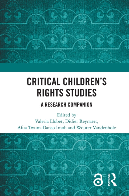 Critical Children’s Rights Studies: A Research Companion