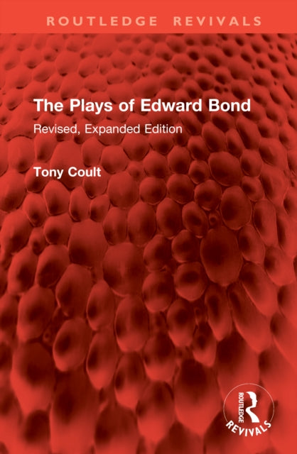 The Plays of Edward Bond: Revised, Expanded Edition