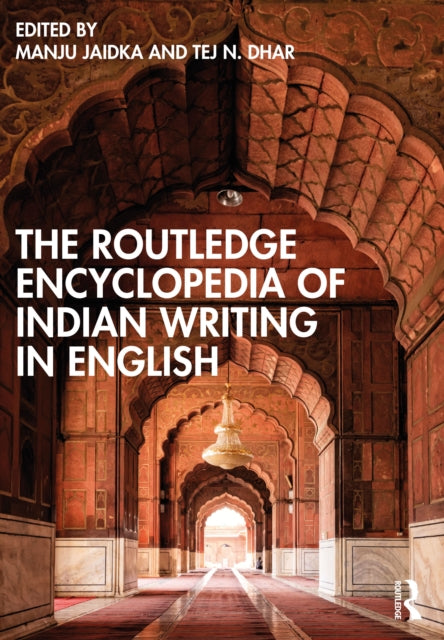 The Routledge Encyclopedia of Indian Writing in English