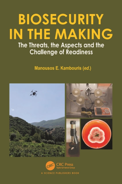 Biosecurity in the Making: The Threats, the Aspects and the Challenge of Readiness