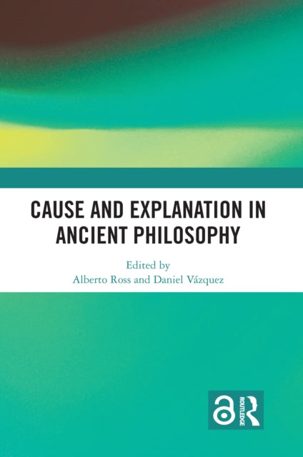Cause and Explanation in Ancient Philosophy