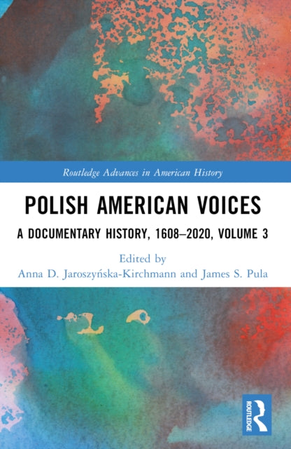 Polish American Voices: A Documentary History, 1608–2020