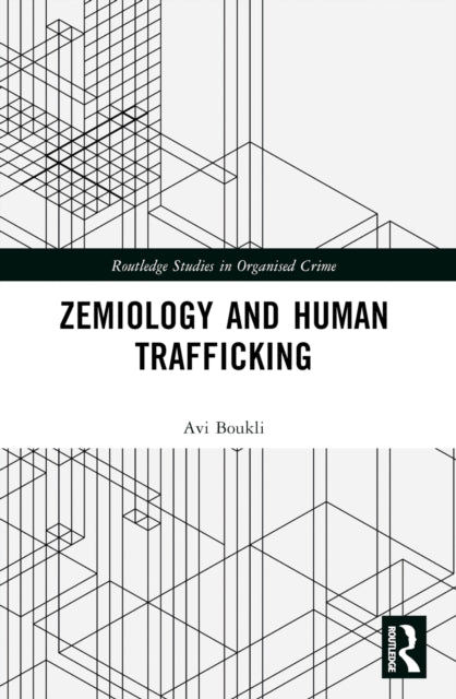 Zemiology and Human Trafficking