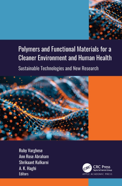 Polymers and Functional Materials for a Cleaner Environment and Human Health: Sustainable Technologies and New Research