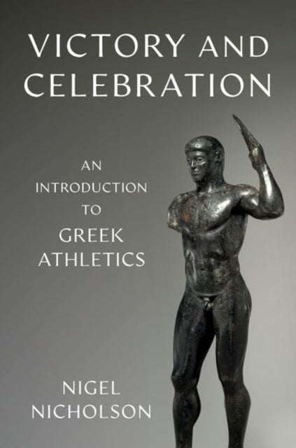 Victory and Celebration: An Introduction to Greek Athletics