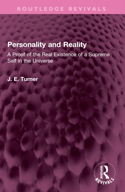 Personality and Reality: A Proof of the Real Existence of a Supreme Self in the Universe