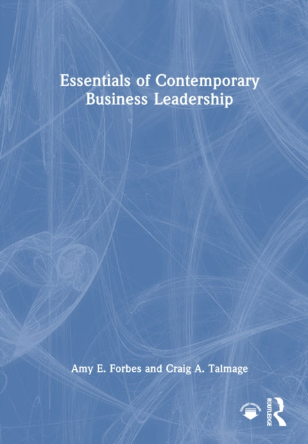 Essentials of Contemporary Business Leadership