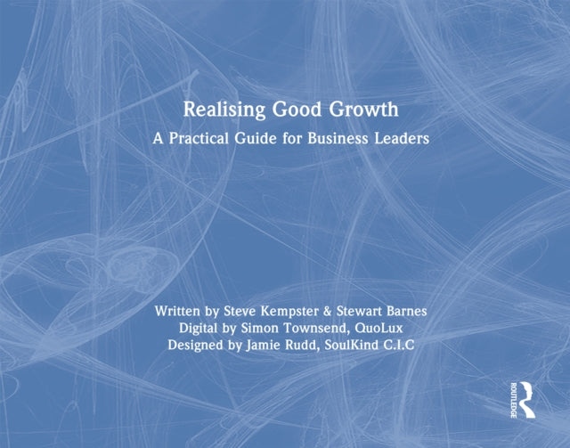 Realising Good Growth: A Practical Guide for Business Leaders