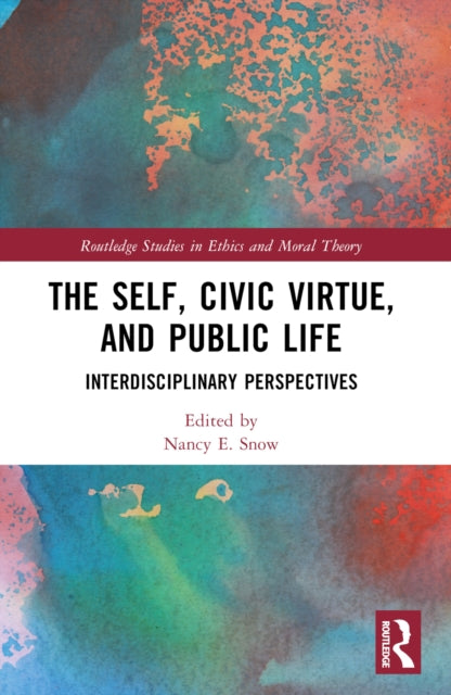 The Self, Civic Virtue, and Public Life: Interdisciplinary Perspectives