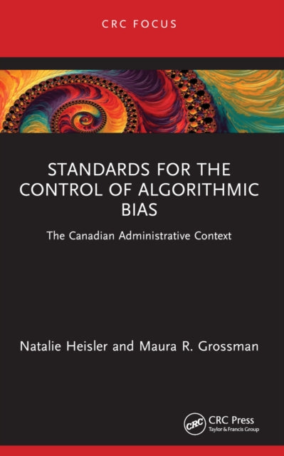 Standards for the Control of Algorithmic Bias: The Canadian Administrative Context