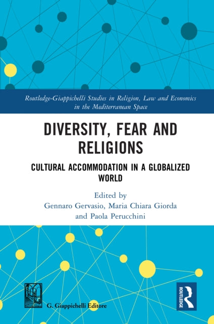Diversity, Fear and Religions: Cultural Accommodation in a Globalized World