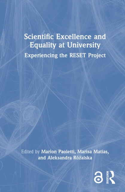 Scientific Excellence and Equality at University: Experiencing the RESET Project