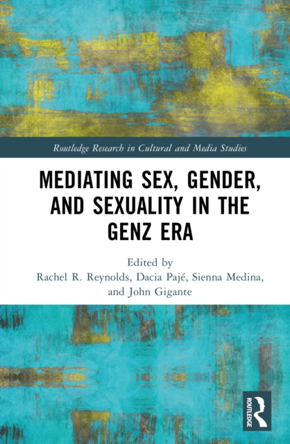 Mediating Sex, Gender, and Sexuality in the GenZ Era