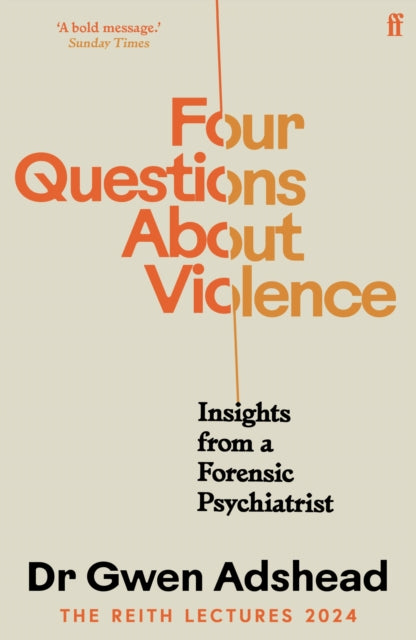 Four Questions About Violence: Insights from a Forensic Psychiatrist