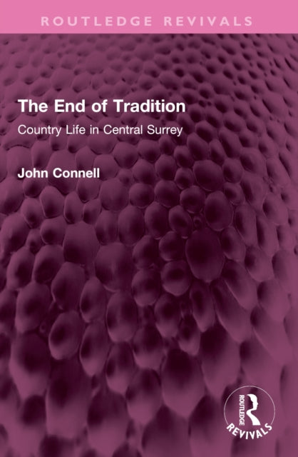 The End of Tradition: Country Life in Central Surrey