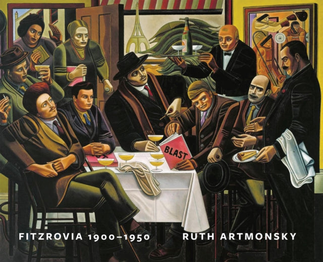Fitzrovia, 1900-1950: An Artist's Domain