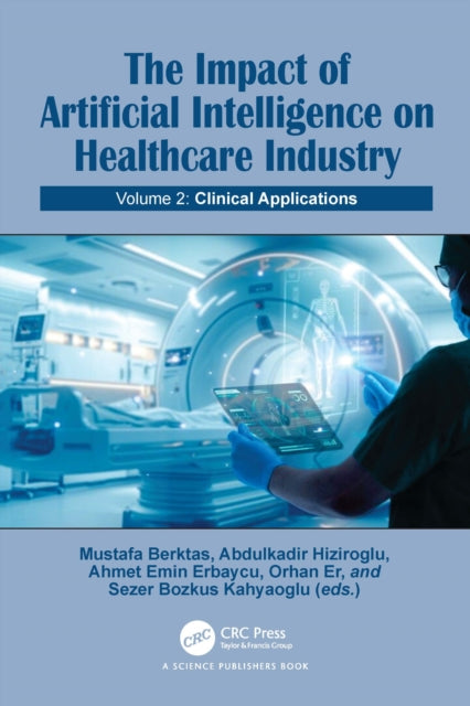 The Impact of Artificial Intelligence on Healthcare Industry: Volume 2: Clinical Applications