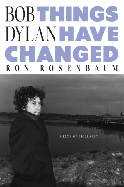 Bob Dylan: Things Have Changed