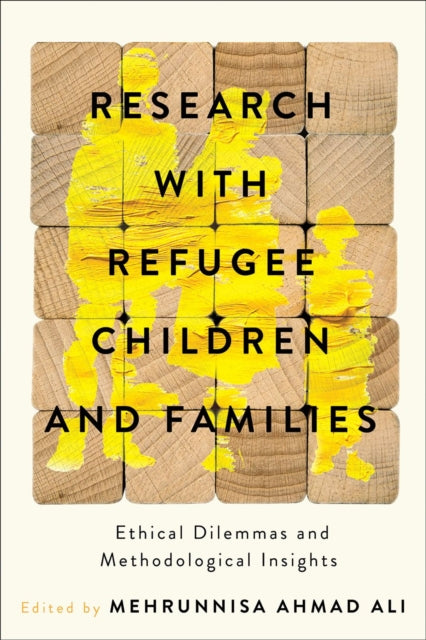 Research with Refugee Children and Families: Ethical Dilemmas and Methodological Insights