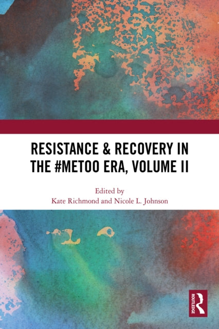 Resistance & Recovery in the #MeToo era, Volume II