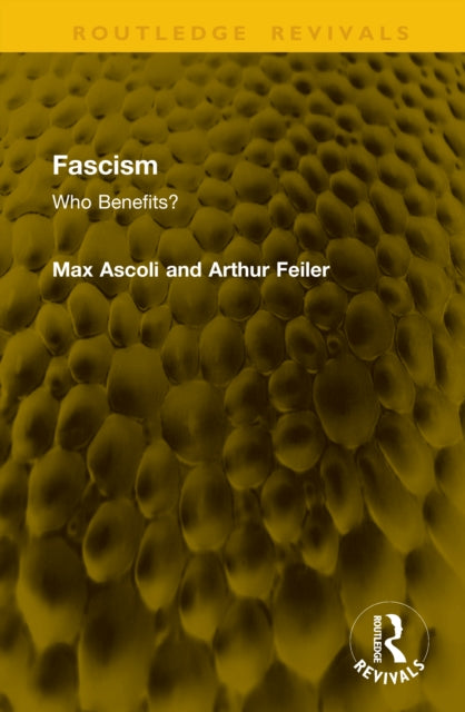 Fascism: Who Benefits?
