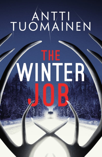 The Winter Job: The darkly funny, touching new thriller from the author of the Netflix hit LITTLE SIBERIA