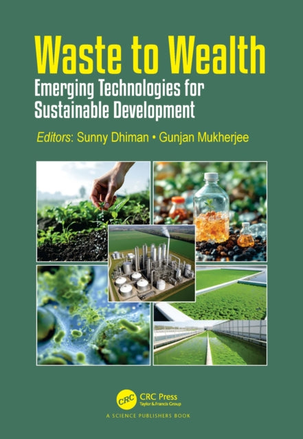 Waste to Wealth: Emerging Technologies for Sustainable Development