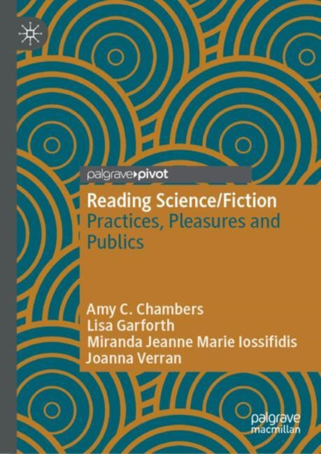 Reading Science/Fiction: Practices, Pleasures and Publics