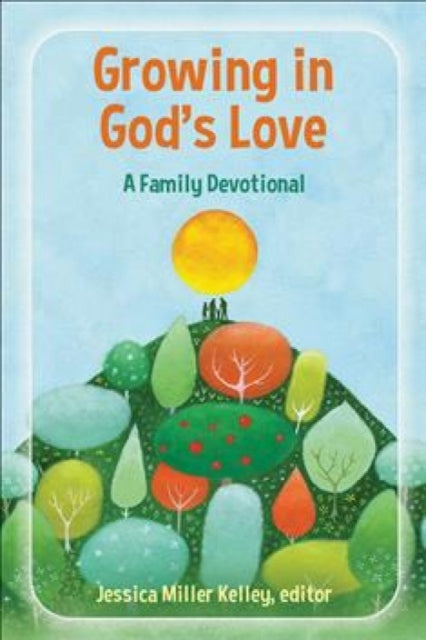 Growing in God's Love: A Family Devotional