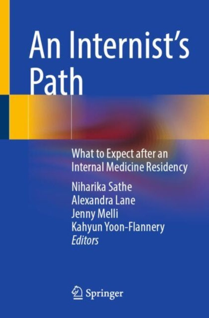 An Internist's Path: What to Expect after an Internal Medicine Residency