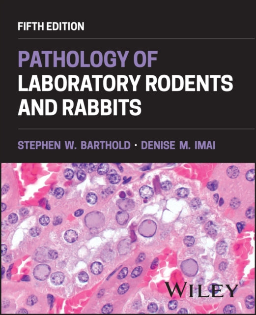 Pathology of Laboratory Rodents and Rabbits