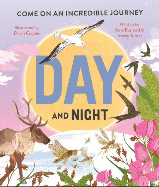 Day and Night: Come on an incredible journey