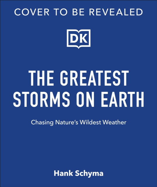Storm: Chasing Nature's Wildest Weather