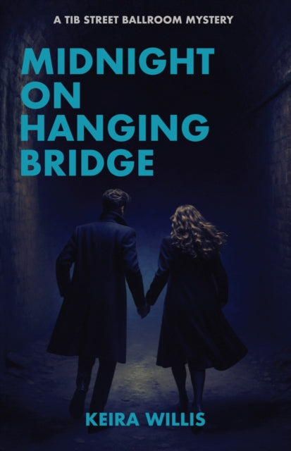 Midnight on Hanging Bridge: A Tib Street Ballroom Mystery