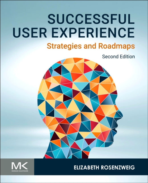 Successful User Experience: Strategies and Roadmaps