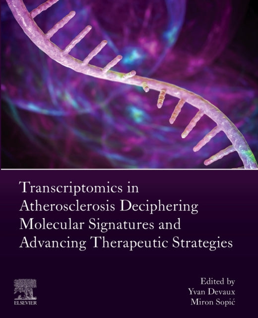 Transcriptomics in Atherosclerosis: Deciphering Molecular Signatures and Advancing Therapeutic Strategies