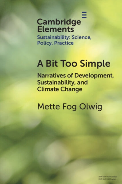 A Bit Too Simple: Narratives of Development, Sustainability and Climate Change