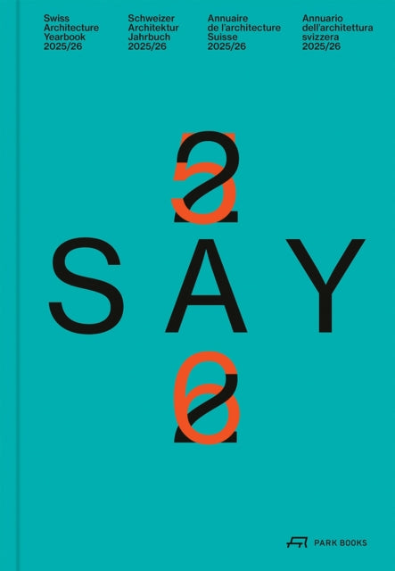 SAY 25/26: Swiss Architecture Yearbook 2025/26